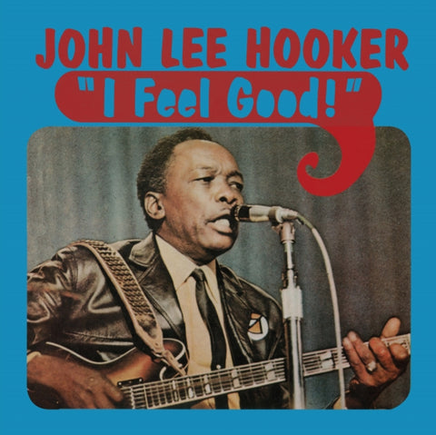 HOOKER,JOHN LEE - I FEEL GOOD (CLEAR BLUE VINYL/LIMITED) (Vinyl LP)