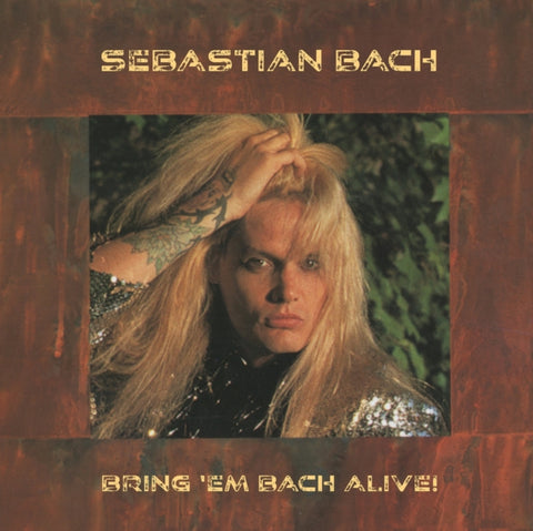 BACH,SEBASTIAN - BRING 'EM BACH ALIVE (2LP/TRANSLUCENT BLONDE YELLOW VINYL/LIMITED