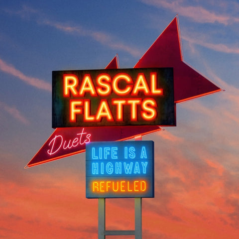RASCAL FLATTS - LIFE IS A HIGHWAY: REFUELED DUETS (BLUE VINYL) (Vinyl LP)