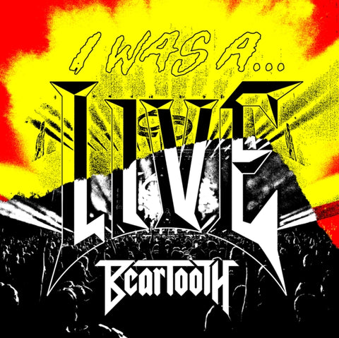 BEARTOOTH - I WAS A... LIVE (2LP) (Vinyl LP)