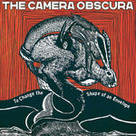 CAMERA OBSCURA - TO CHANGE THE SHAPE OF AN ENVELOPE (TRANSPARENT RUBY RED VINYL/25 (Vinyl LP)