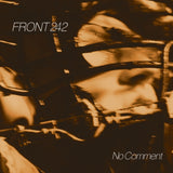 FRONT 242 - NO COMMENT (Vinyl LP)