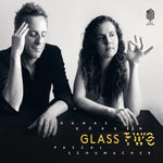 SCHUMACHER,DANAE & PASCAL DORKEN - GLASS TWO (Vinyl LP)