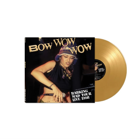 BOW WOW WOW - BARKING MAD TOUR - LIVE 1998 (GOLD VINYL) (Vinyl LP)