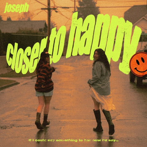 JOSEPH - CLOSER TO HAPPY (Vinyl LP)