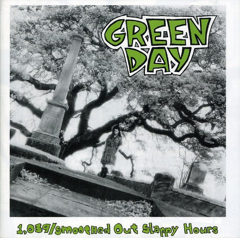 Green Day - 1039 / Smoothed Out Slappy Hours (Reissue, Music CD)
