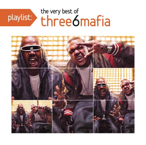 Three 6 Mafia - Playlist: Very Best of (Explicit, Music CD)