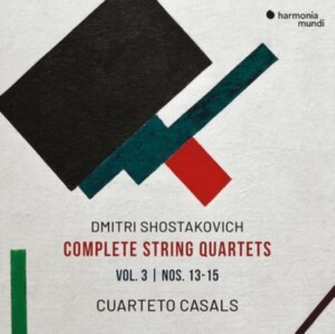 CUARTETO CASALS - SHOSTAKOVICH: COMPLETE STRING QUARTETS / VOL. 3 / NOS. 13-15 (Music CD)
