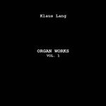 LANG,KLAUS - ORGAN WORKS VOL.1 (Vinyl LP)