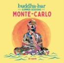 BUDDHA BAR - SUMMER SESSIONS MONTE CARLO (Music CD)