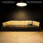 RINOCEROSE - PSYCHOANALYSIS (Vinyl LP)