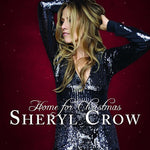 CROW,SHERYL - HOME FOR CHRISTMAS (Vinyl LP)