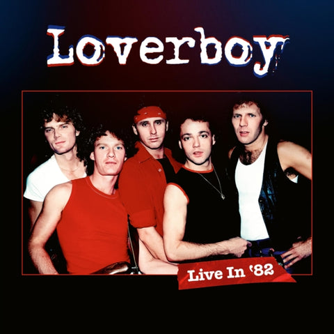 LOVERBOY - LIVE IN 82 (CD/BLU-RAY) (Music CD)