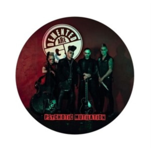 DEMENTED ARE GO - PSYCHOTIC MUTILATION (PICTURE DISC) (Vinyl LP)