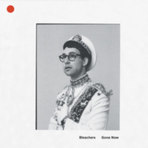 BLEACHERS - GONE NOW (180 Gram Vinyl LP)