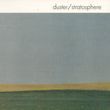 Duster - Stratosphere (25th Anniversary Edition, 180 Gram Vinyl LP)
