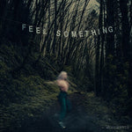 Movements - Feel Something (Vinyl LP)