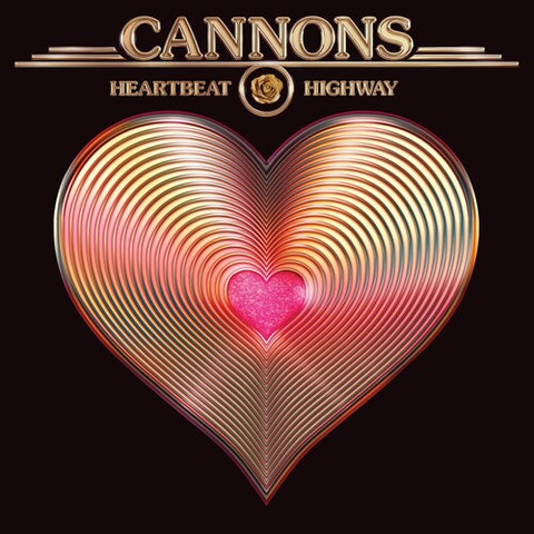 CANNONS - HEARTBEAT HIGHWAY (150G/METALLIC GOLD VINYL) (Vinyl LP)