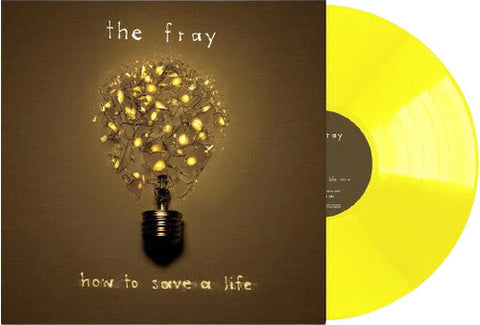 THE FRAY - HOW TO SAVE A LIFE (Yellow Vinyl LP)
