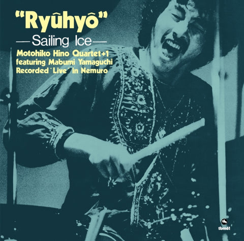 HINO,MOTOHIKO QUARTET - RYUHYO - RYUHYO -SAILING ICE- (PREMIUM REISSUE COLLECTION) (180G) (Vinyl LP)