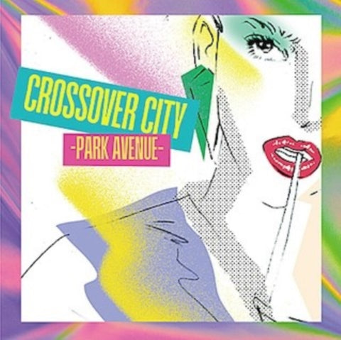 VARIOUS ARTISTS - CROSSOVER CITY -PARK AVENUE-