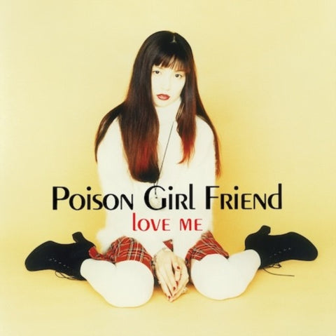 POISON GIRL FRIEND - LOVE ME