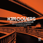 KYOTO JAZZ MASSIVE - KJM COVERS - KYOTO JAZZ MASSIVE (30TH ANNIVERSARY COMPILATION) (Vinyl LP)