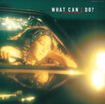 TOHYAMA,KEIKO MYRAH - WHAT CAN I DO? (Vinyl LP)