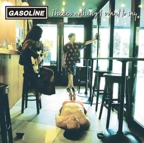 GASOLINE - THERE'S NOTHING I WANT TO SAY (Music CD)