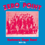 KASHMERE STAGE BAND - ZERO POINT (Vinyl LP)