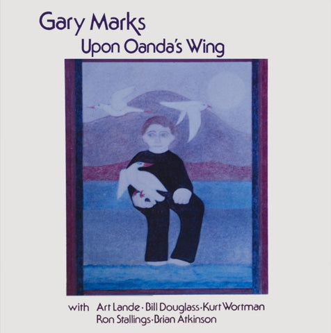 MARKS,GARY - UPON OANDA'S WING (Vinyl LP)