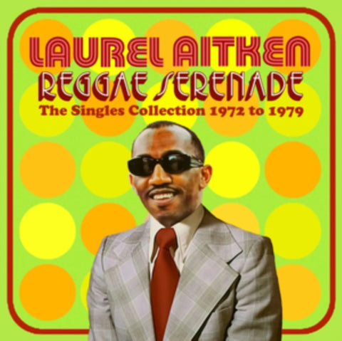 AITKEN,LAUREL - REGGAE SERENADE - THE 70S SINGLES COLLECTION (Music CD)
