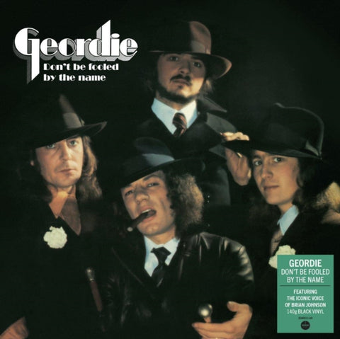 GEORDIE - DON’T BE FOOLED BY THE NAME (140G) (Vinyl LP)