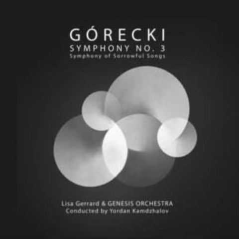 GERRARD,LISA. GENESIS ORCHESTRA & YORDAN KAMDZHALOV. - GORECKI: SYMPHONY NO. 3 - SYMPHONY OF SORROWFUL SONGS (Vinyl LP)