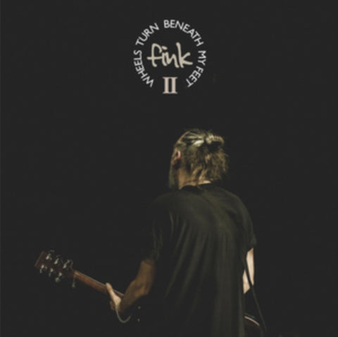 FINK - WHEELS TURN BENEATH MY FEET II (2LP) (Vinyl LP)