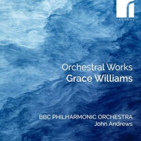 BBC PHILHARMONIC ORCHESTRA & JOHN ANDREWS (CONDUCTOR) - GRACE WILLIAMS: ORCHESTRAL WORKS (Music CD)
