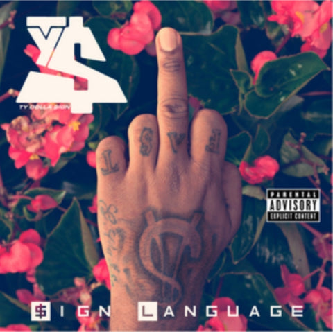 TY DOLLA SIGN - SIGN LANGUAGE (Music CD)