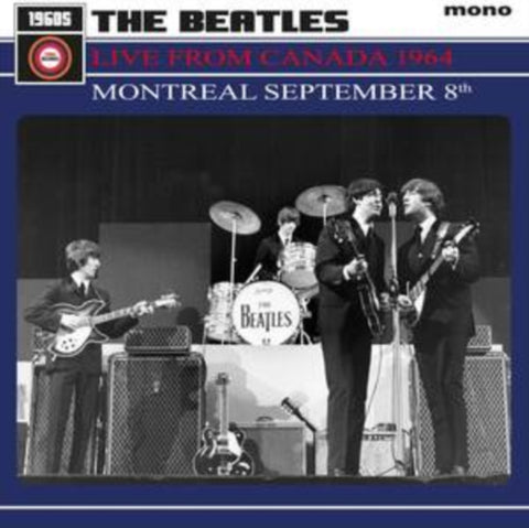 BEATLES - LIVE FROM CANADA 1964 MONTREA (Vinyl LP)