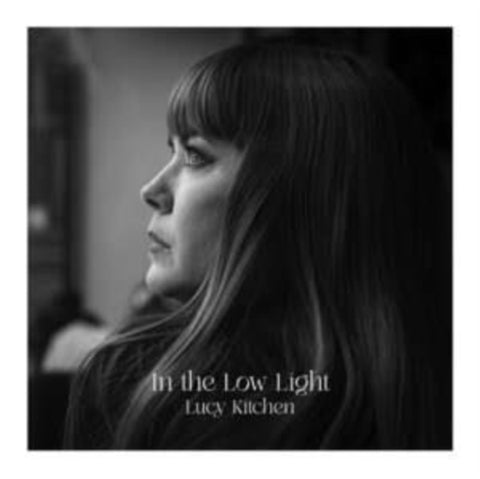 KITCHEN,LUCY - IN THE LOW LIGHT (Music CD)