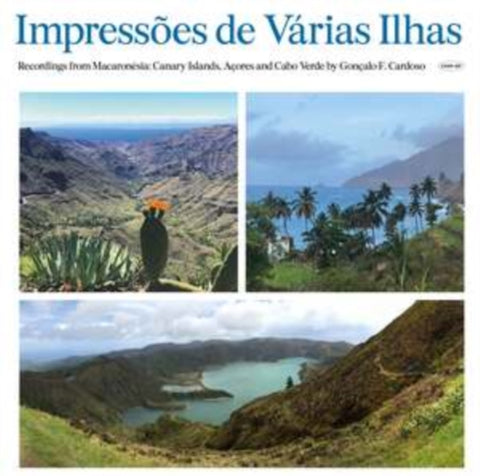 CARDOSO,GONCALO F. - IMPRESSOES DE VARIAS ILHAS (RECORDINGS FROM MACARONESIA)
