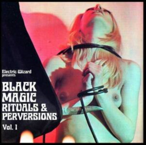 ELECTRIC WIZARD - BLACK MAGIC RITUALS & PERVERSIONS VOL. 1 (PINK VINYL/2LP) (Vinyl LP)