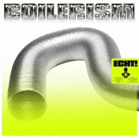 ECHT! - BOILERISM (Vinyl LP)