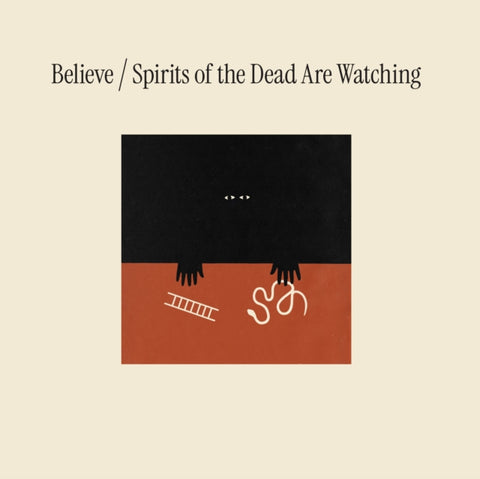 BELIEVE - SPIRITS OF THE DEAD ARE WATCHING (Music CD)