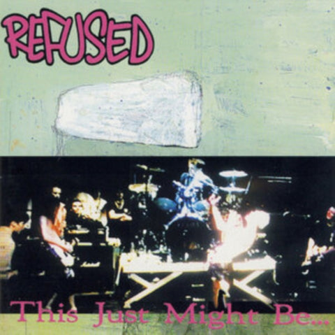 REFUSED - THIS JUST MIGHT BE THE TRUTH (Music CD)