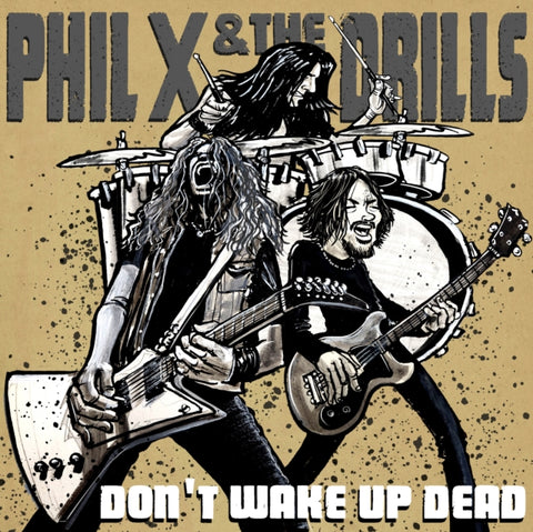 PHIL X & THE DRILLS - POW !! RIGHT IN THE KISSER (Vinyl LP)