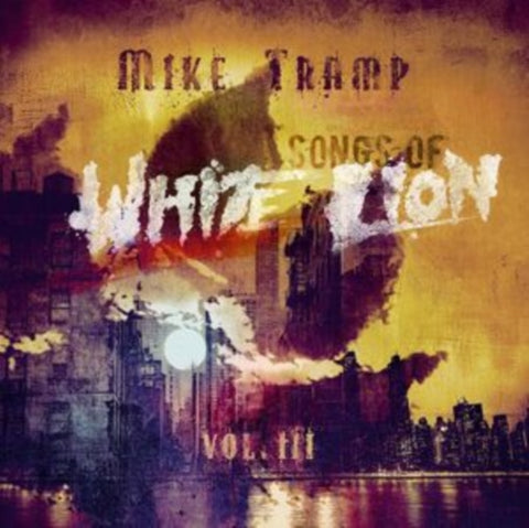 TRAMP,MIKE - SONGS OF WHITE LION VOL. III (Music CD)