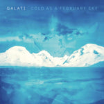GALATI - COLD AS A FEBRUARY SKY (Music CD)