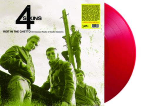 4 SKINS - RIOT IN THE GHETTO: UNRELEASED RADIO & STUDIO SESSIONS (RED VINYL (Vinyl LP)