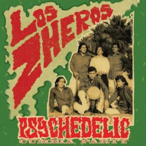 ZHEROS - PSYCHEDELIC CUMBIA PARTY (Vinyl LP)