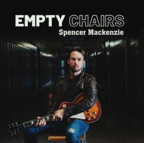 MACKENZIE,SPENCER - EMPTY CHAIRS (Music CD)